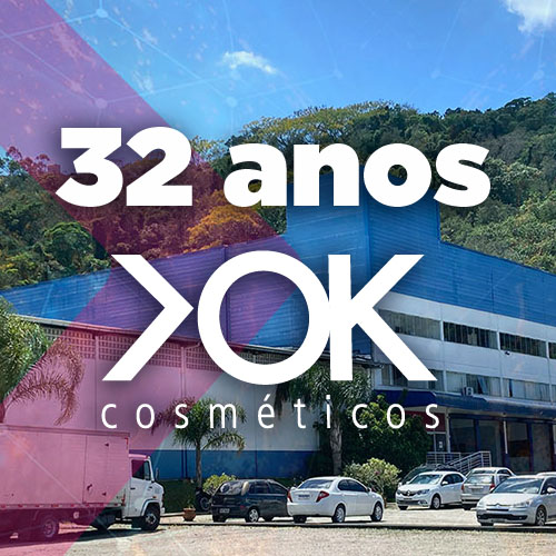32 anos OK Cosmeticos
